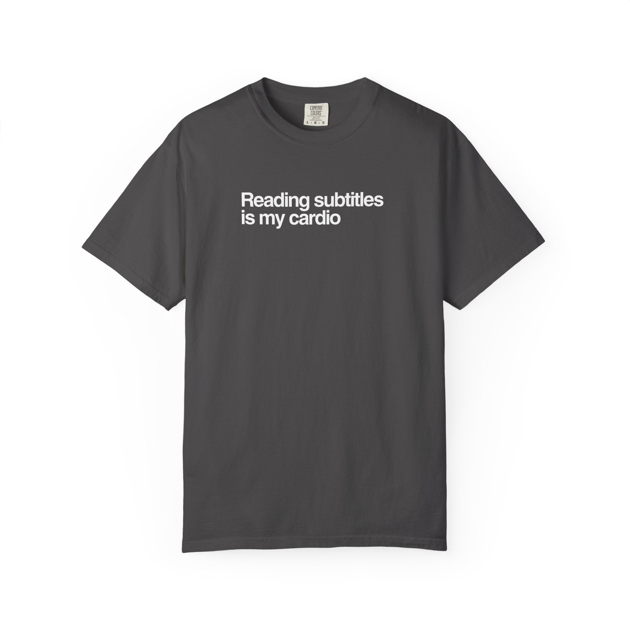 "Reading Subtitles is my cardio" Unisex T-Shirt