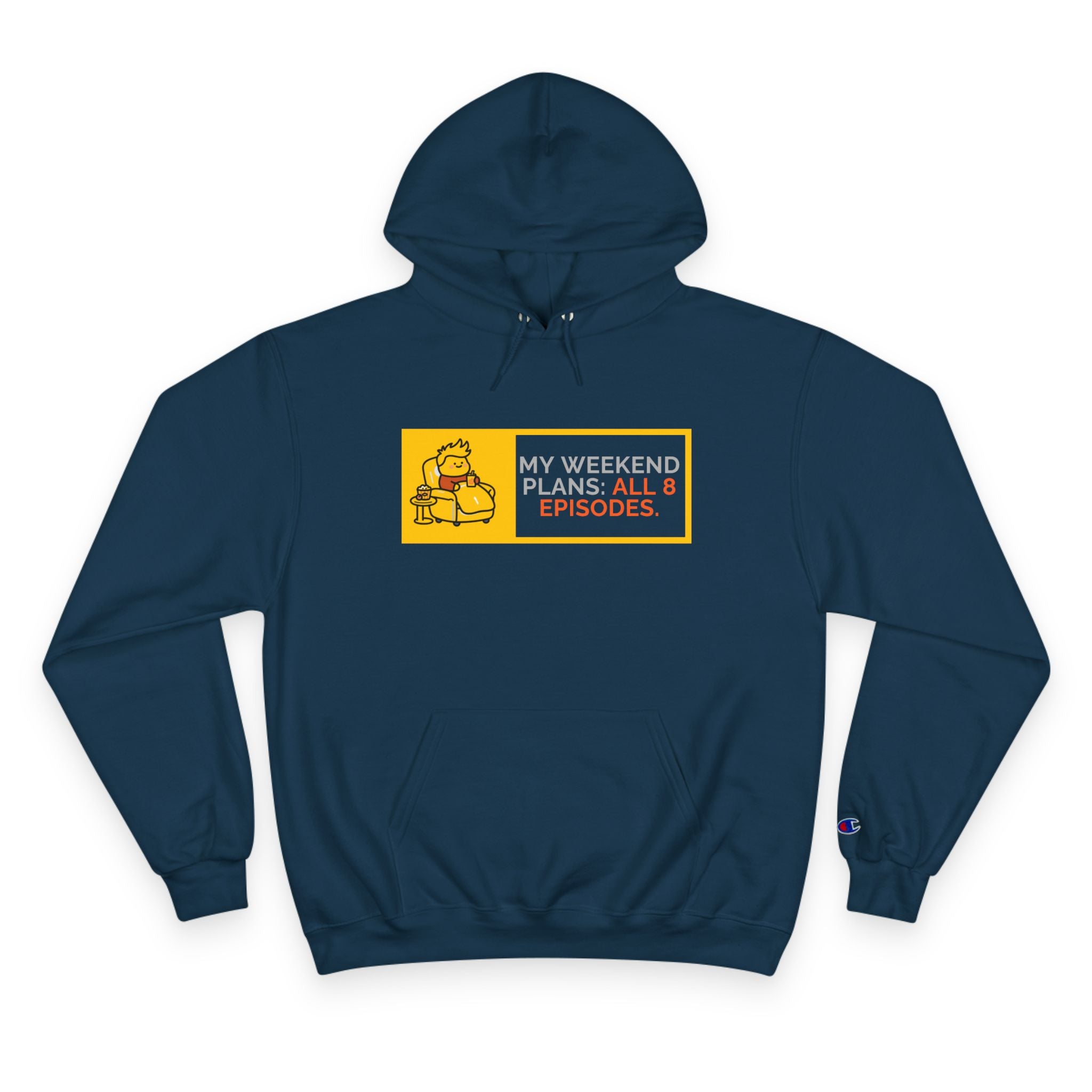 TV Binge Pullover — “My Weekend Plans: All 8 Episodes” Unisex  Hoodie