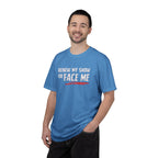 Unisex T-Shirt — "Renew My Show or Face Me" Fan Protest Tee