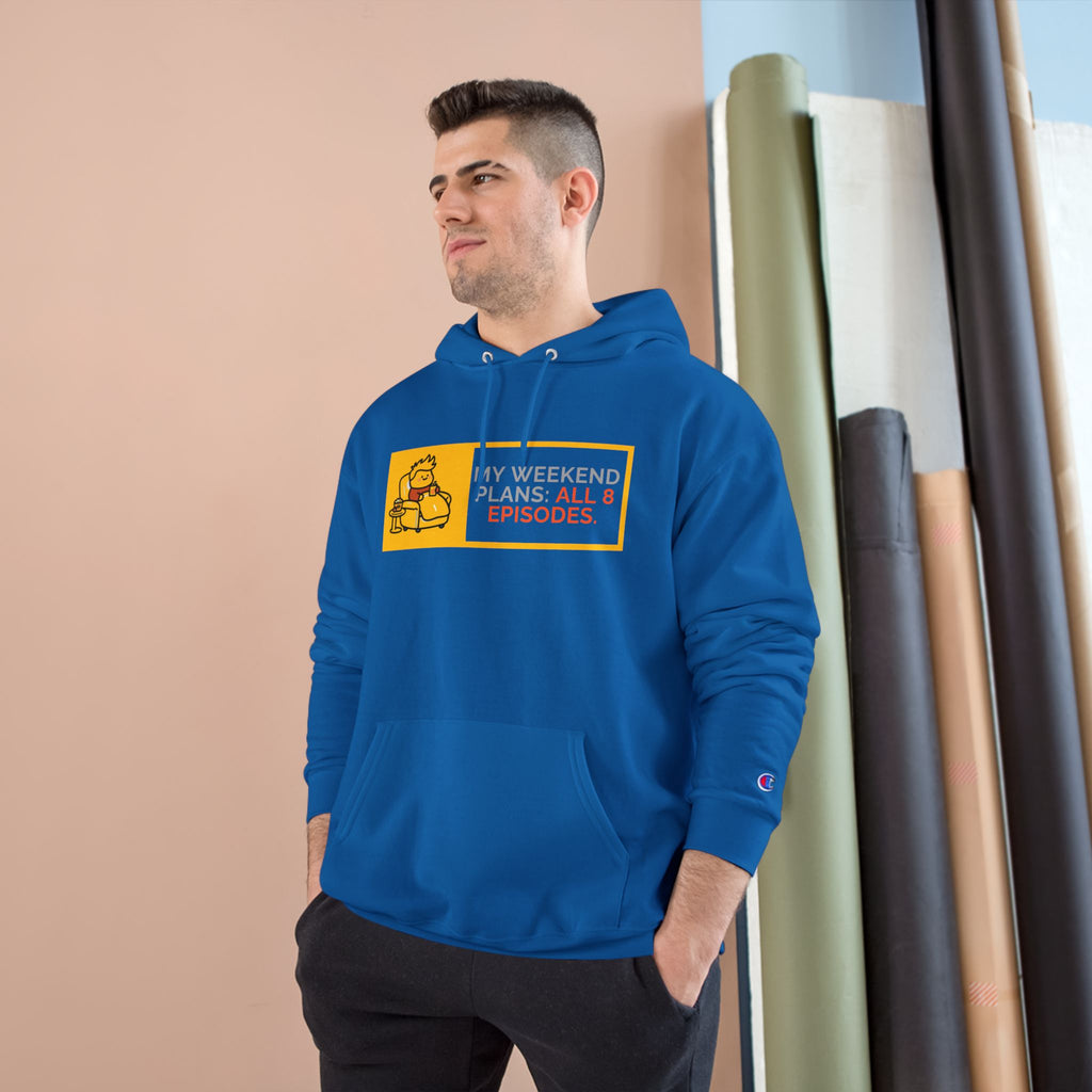 TV Binge Pullover — “My Weekend Plans: All 8 Episodes” Unisex  Hoodie