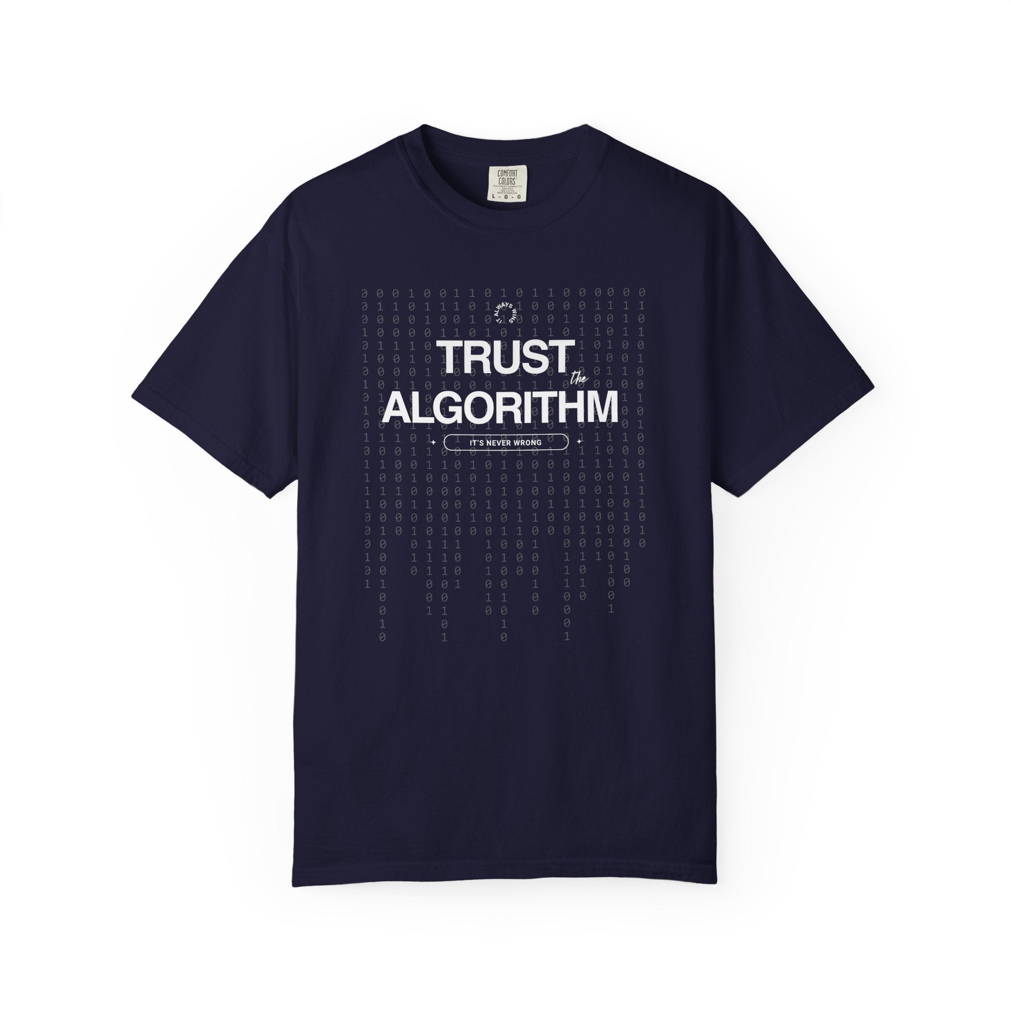 Trust the Algorithm Unisex T-Shirt — Techy Binary Graphic Tee