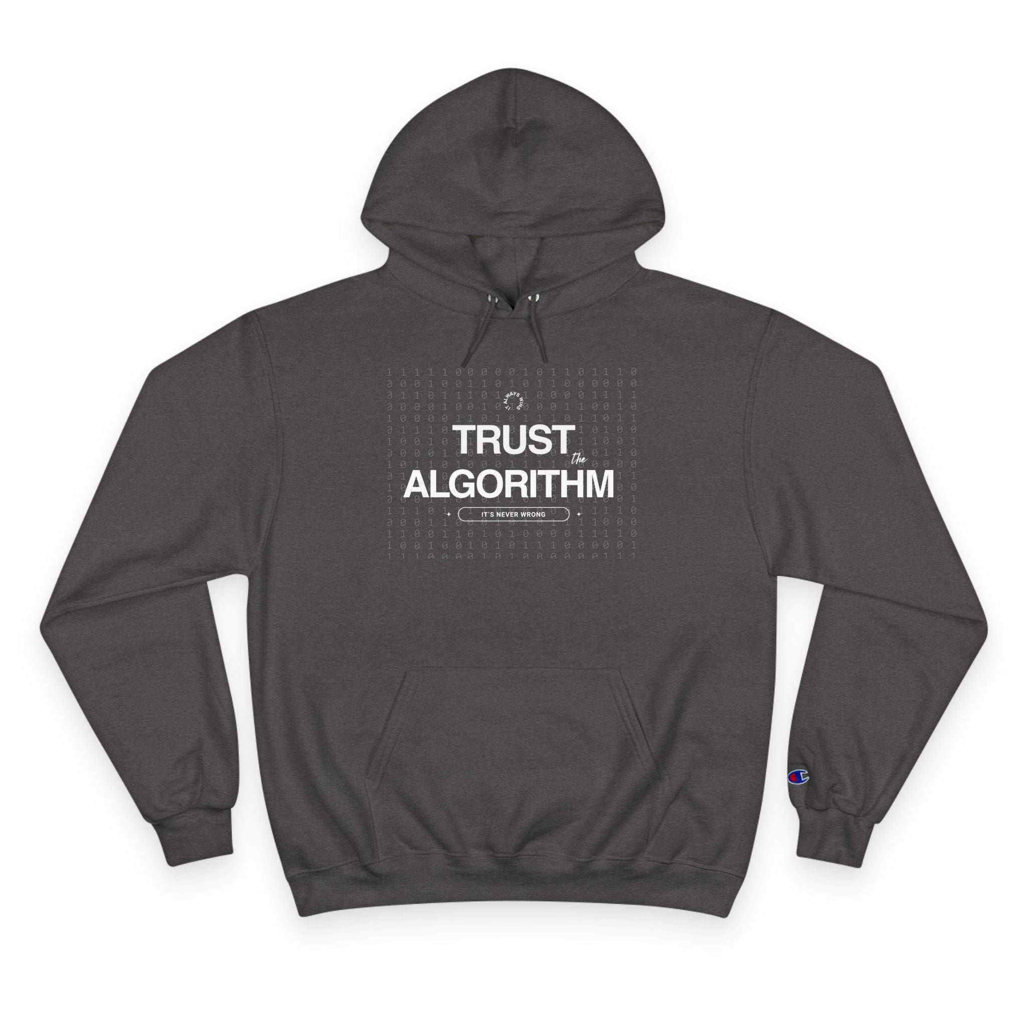 Trust the Algorithm Unisex Hoodie — Tech Humor Pullover for Coders