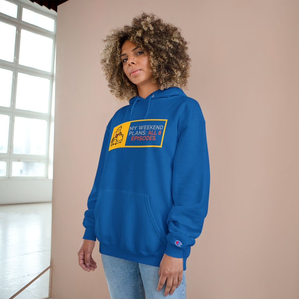 TV Binge Pullover — “My Weekend Plans: All 8 Episodes” Unisex  Hoodie