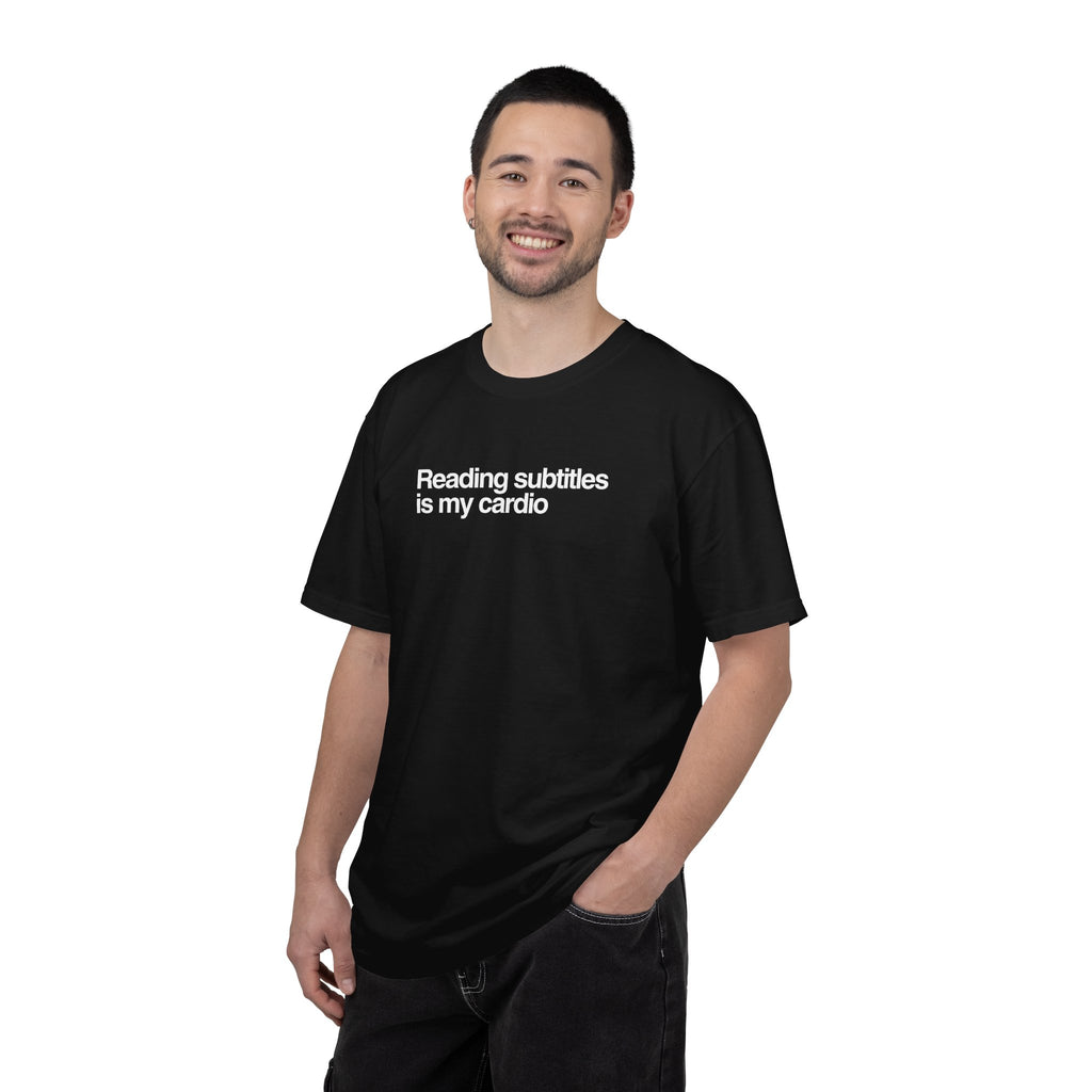 "Reading Subtitles is my cardio" Unisex T-Shirt