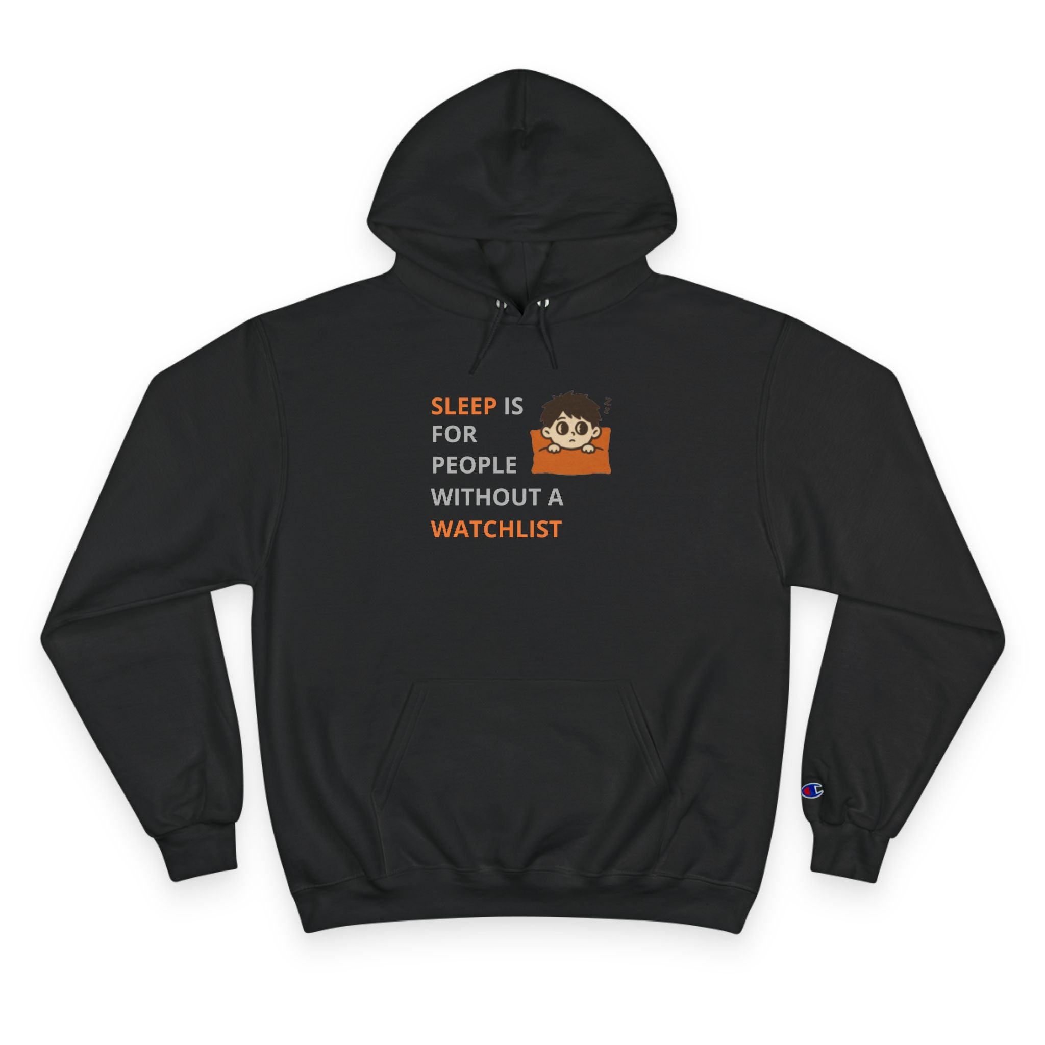 Sleep Is For People Without A Watchlist Unisex Hoodie