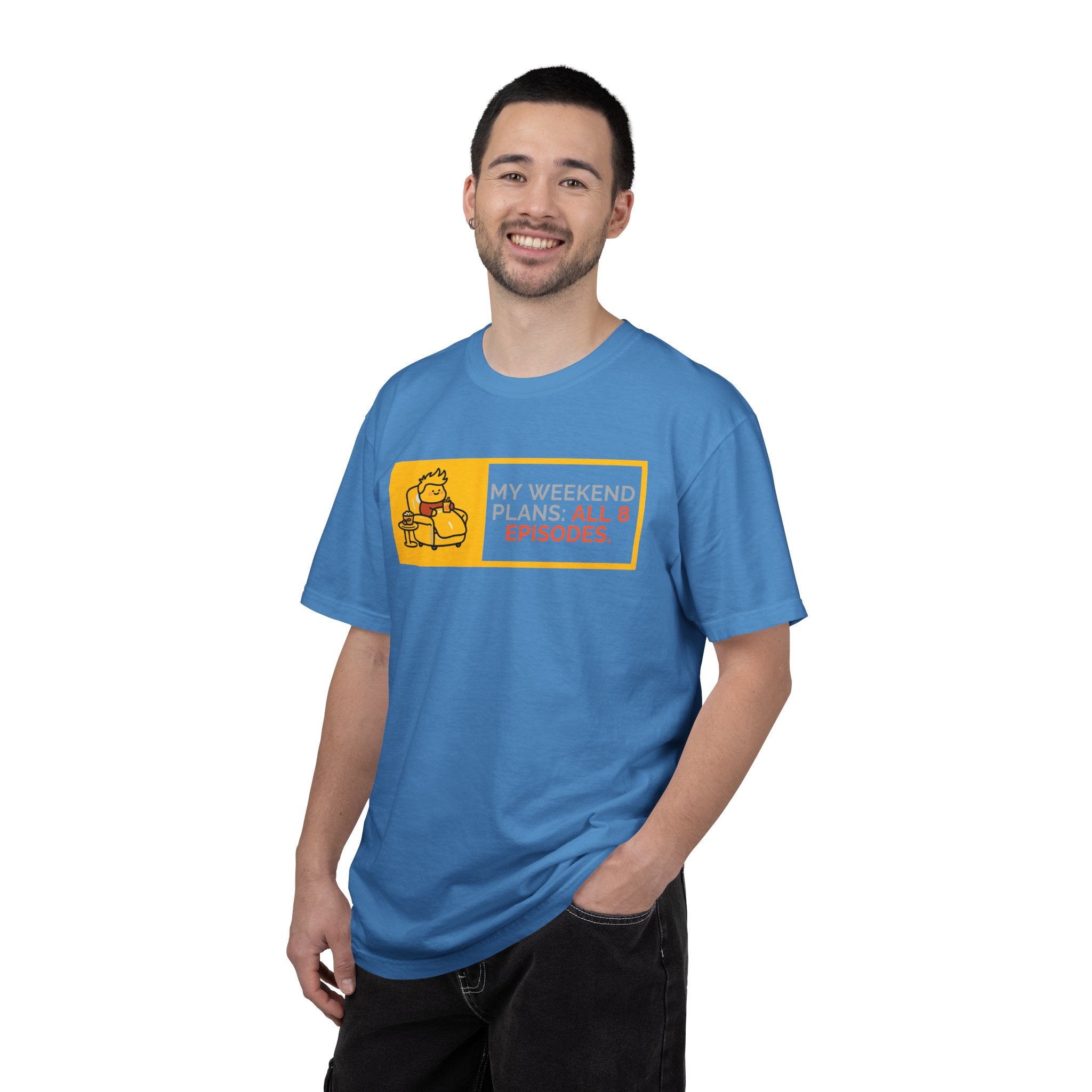 TV Binge Tee — “My Weekend Plans: All 8 Episodes” Unisex T-Shirt
