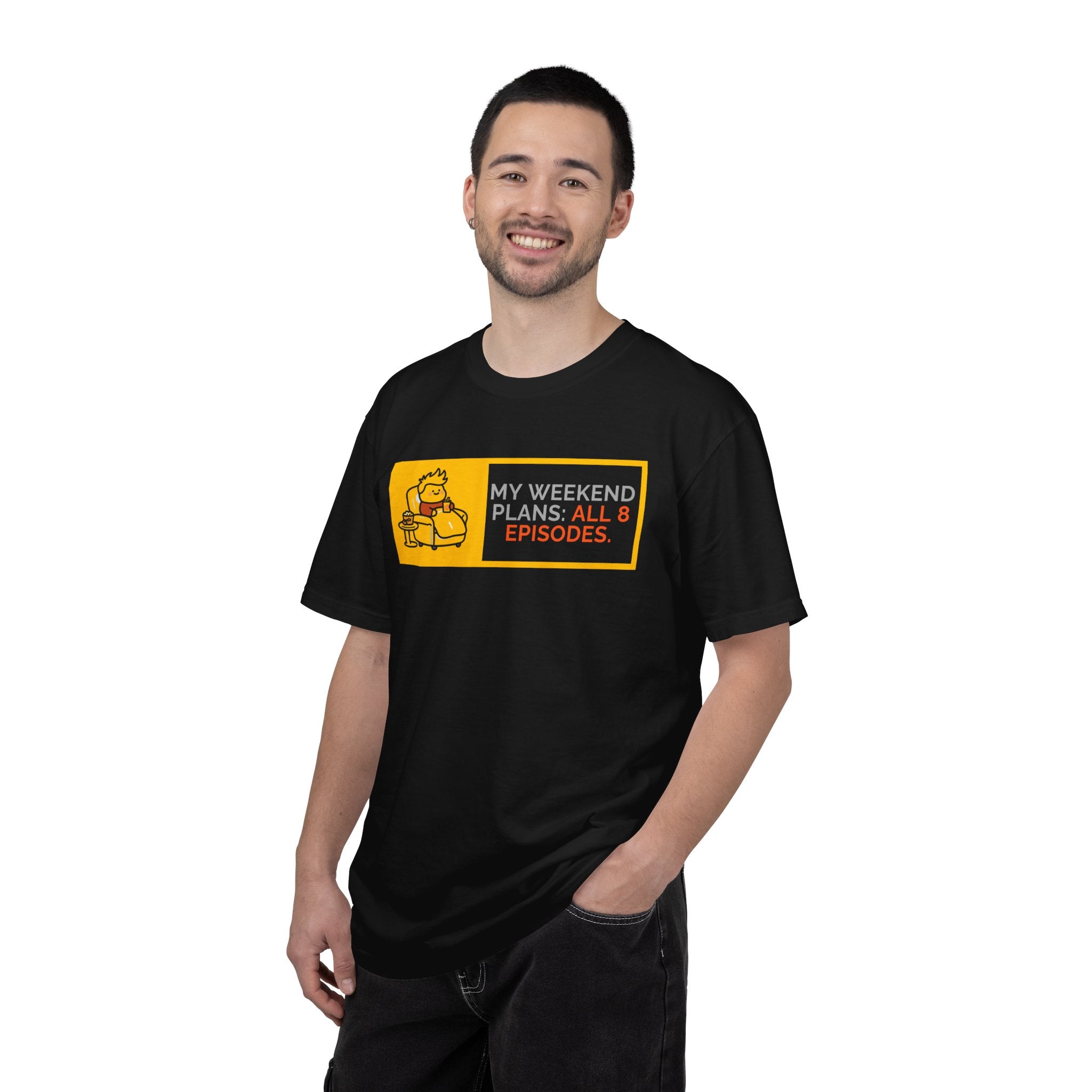 TV Binge Tee — “My Weekend Plans: All 8 Episodes” Unisex T-Shirt
