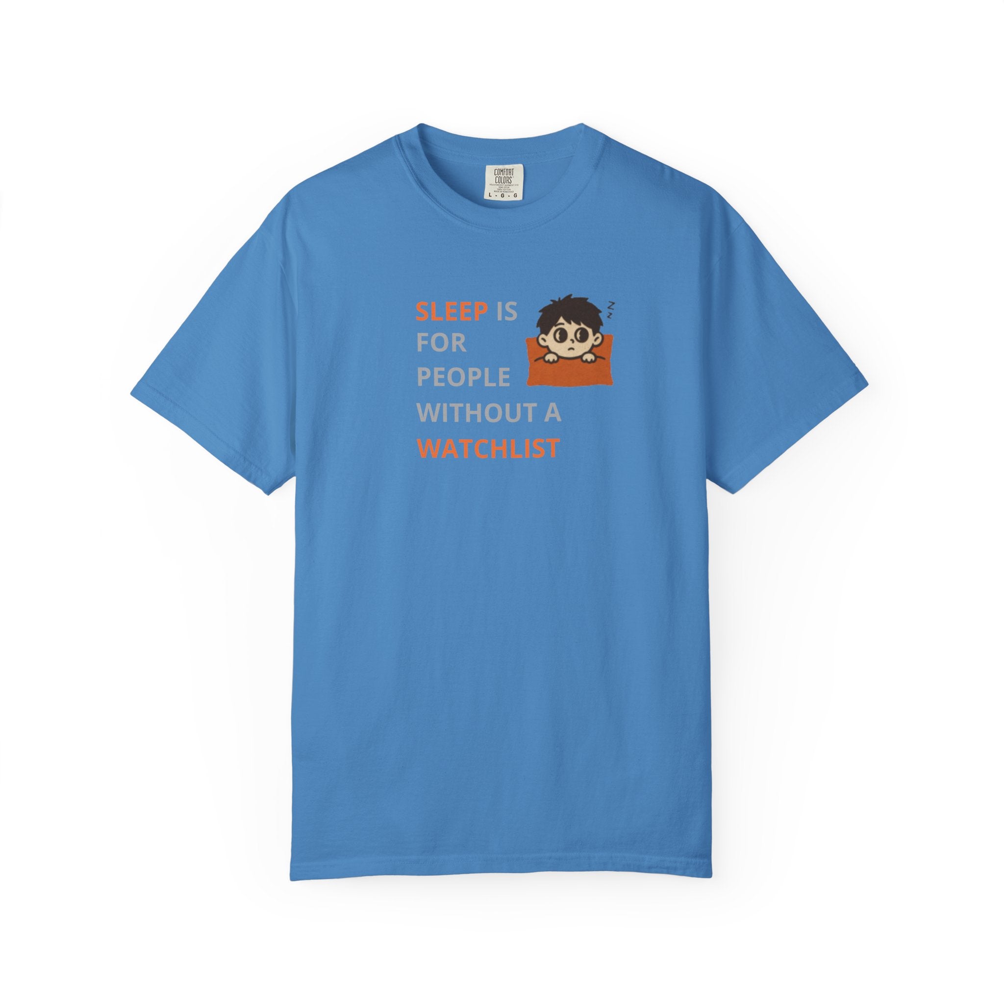 Sleep Is For People Without A Watchlist Unisex T-Shirt
