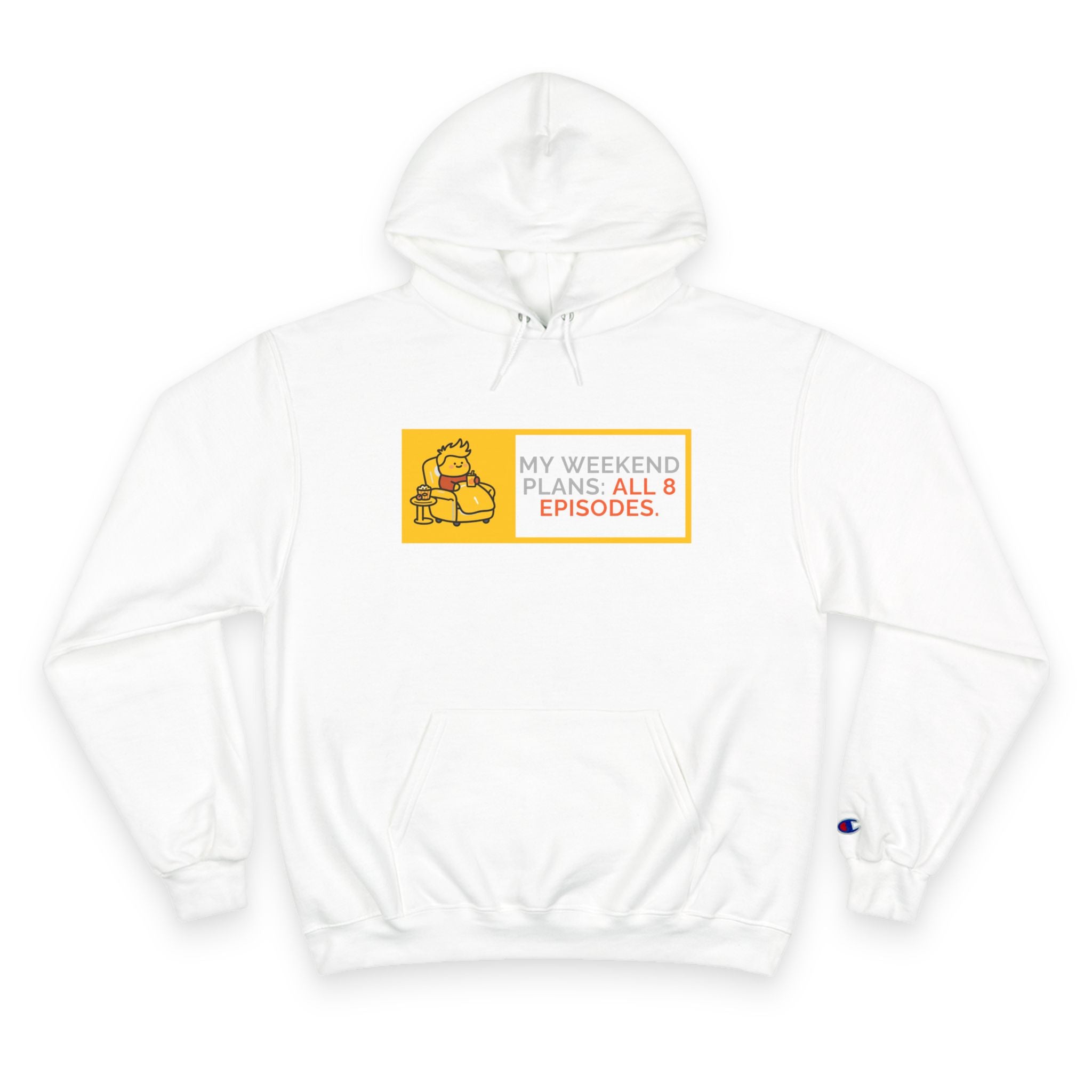 TV Binge Pullover — “My Weekend Plans: All 8 Episodes” Unisex  Hoodie