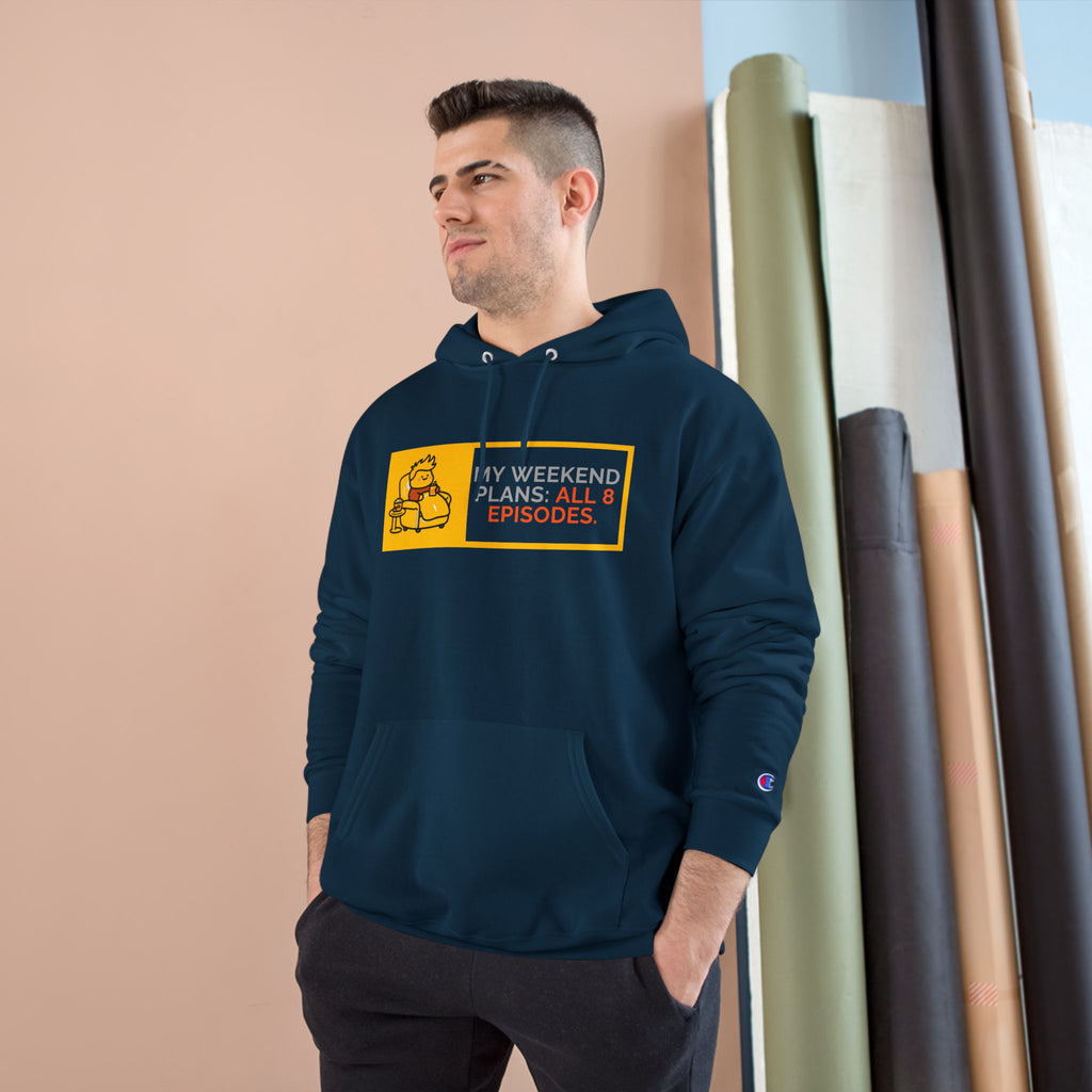 TV Binge Pullover — “My Weekend Plans: All 8 Episodes” Unisex  Hoodie