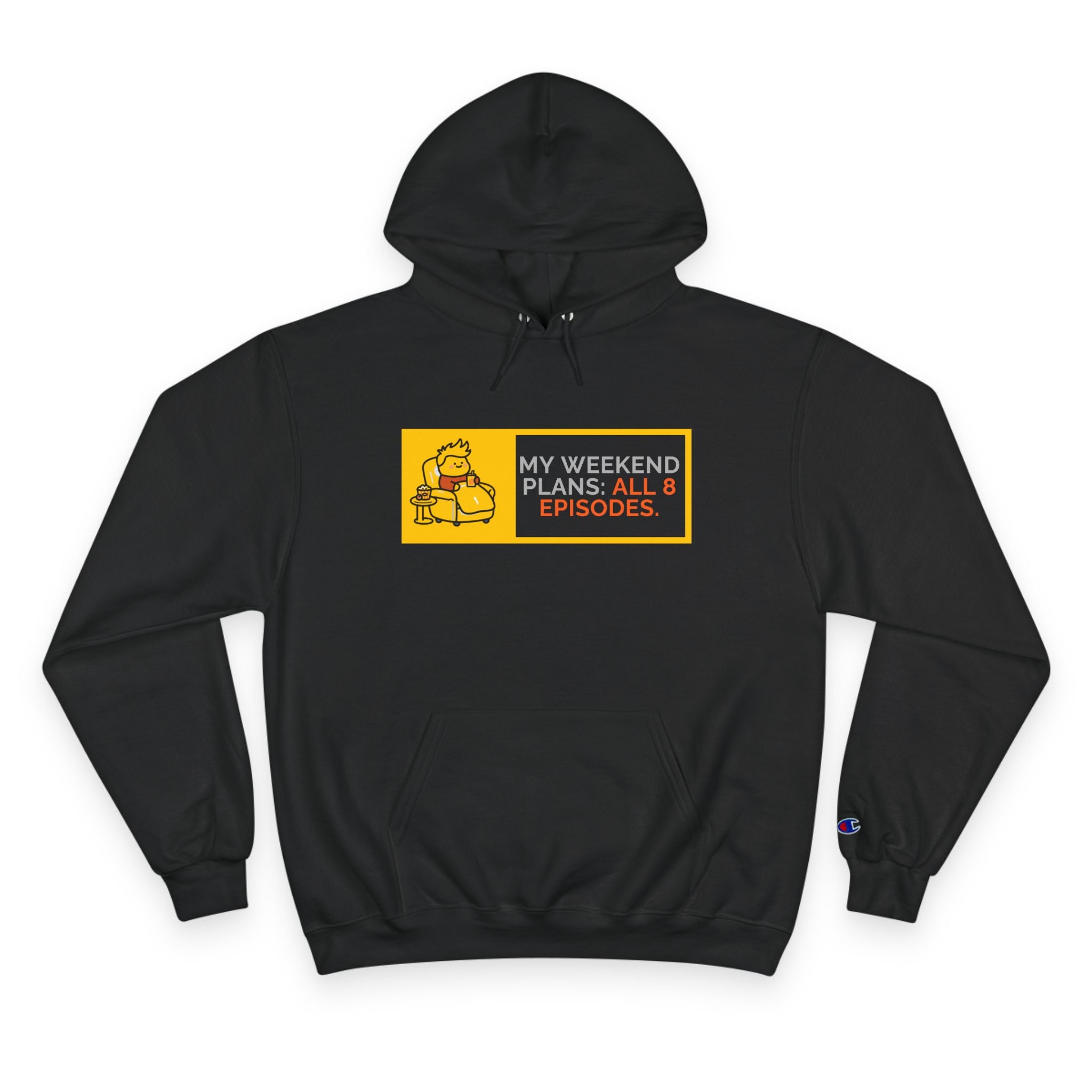 TV Binge Pullover — “My Weekend Plans: All 8 Episodes” Unisex  Hoodie