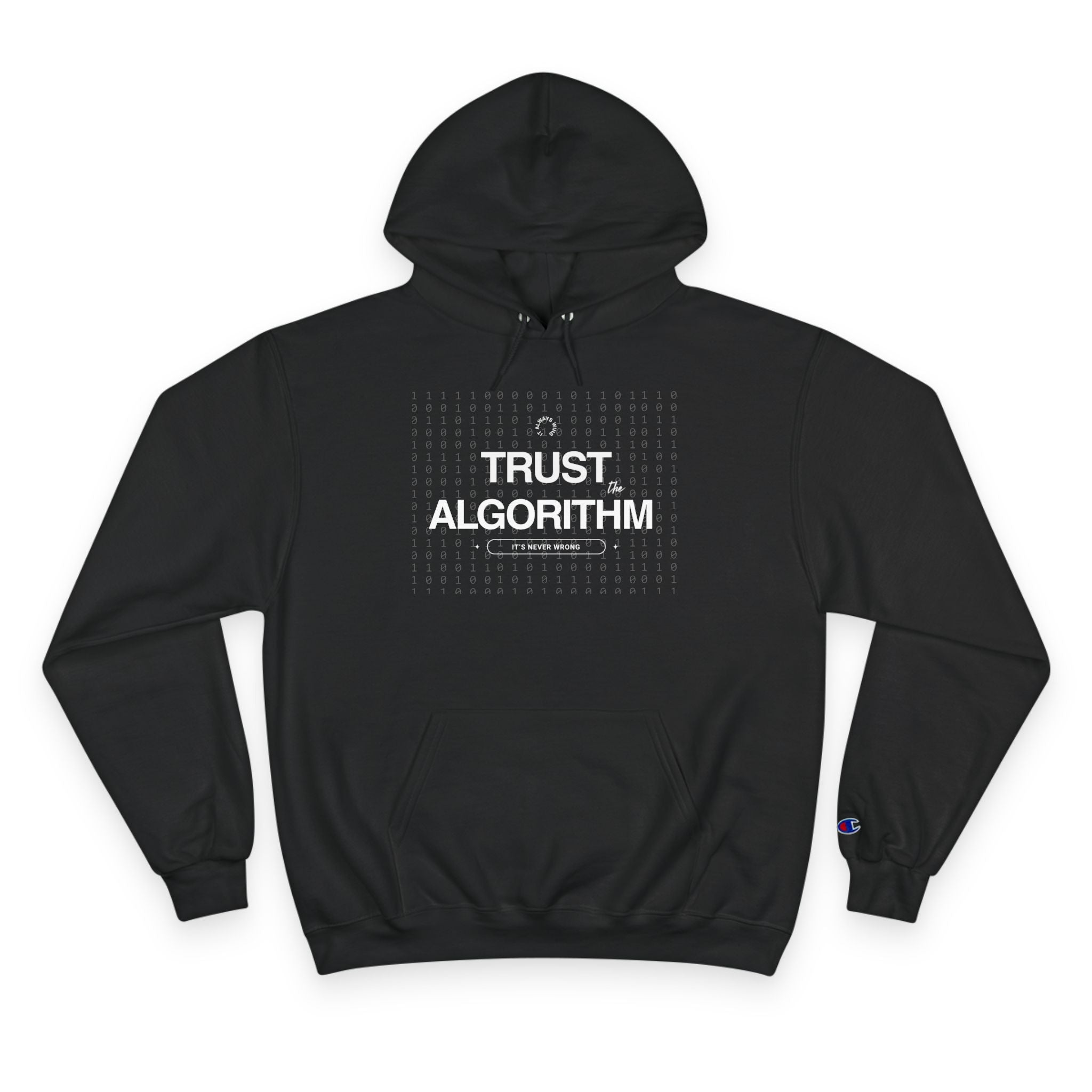 Trust the Algorithm Unisex Hoodie — Tech Humor Pullover for Coders