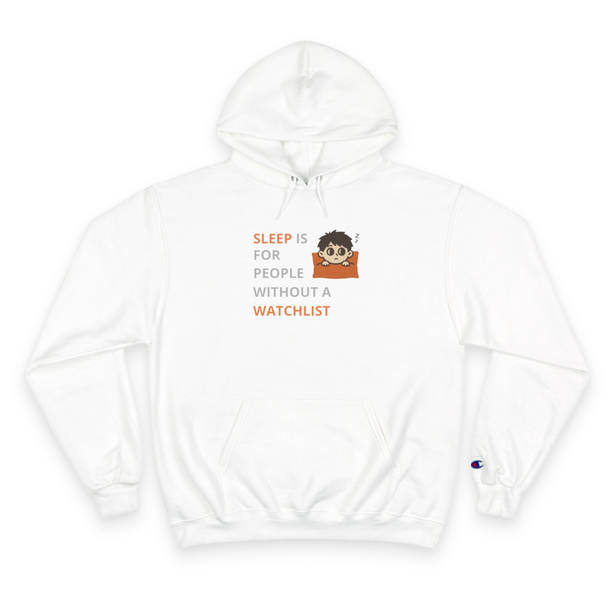 Sleep Is For People Without A Watchlist Unisex Hoodie