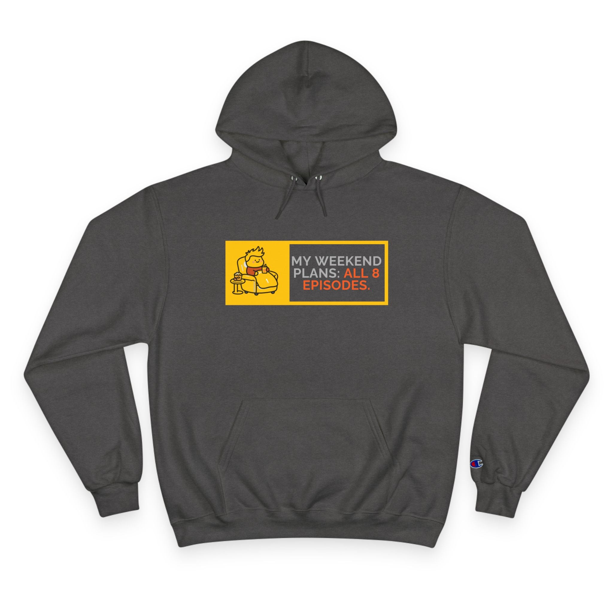 TV Binge Pullover — “My Weekend Plans: All 8 Episodes” Unisex  Hoodie