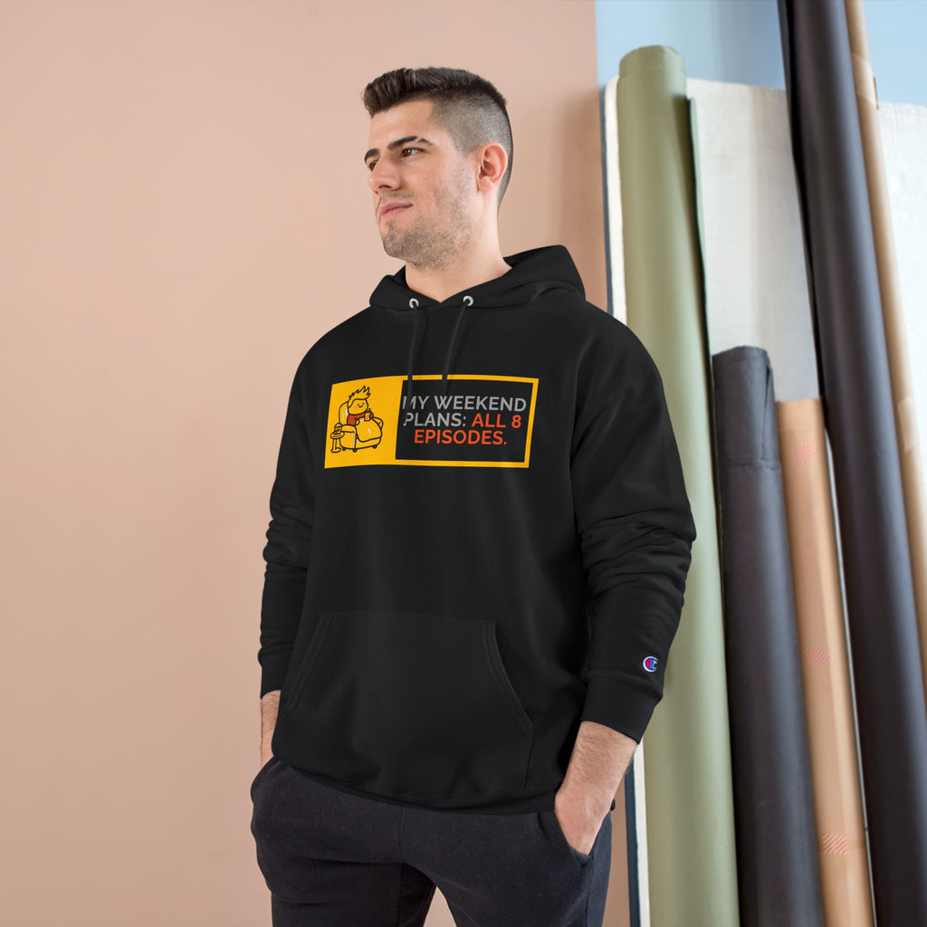 TV Binge Pullover — “My Weekend Plans: All 8 Episodes” Unisex  Hoodie
